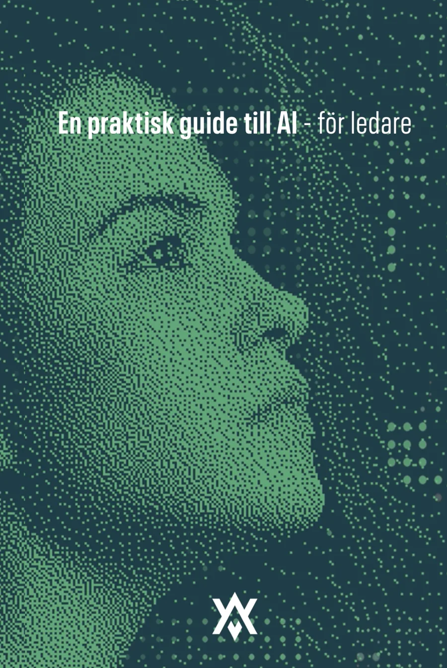 Omslag: En praktisk guide till AI – för ledare
